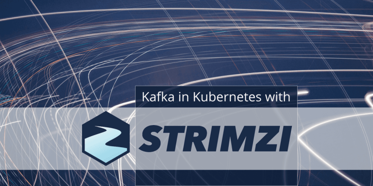 Operating Kafka in Kubernetes with Strimzi